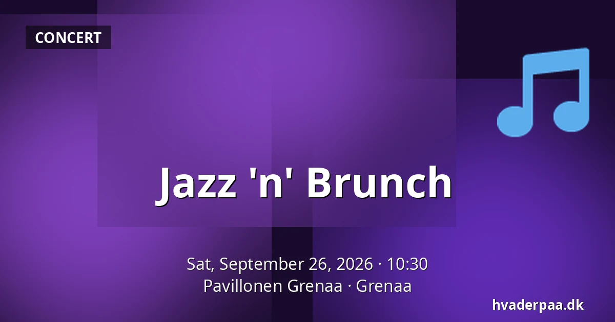 Jazz 'n' Brunch — Pavillonen Grenaa, Grenaa