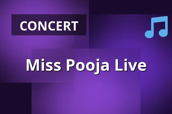 Miss Pooja Live — Taastrup Teater & Musikhus, Taastrup