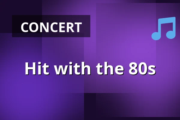 Hit with the 80s — Taastrup Teater & Musikhus, Taastrup