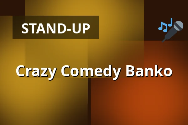 Crazy Comedy Banko — Taastrup Teater & Musikhus, Taastrup