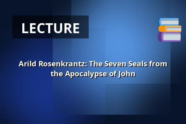 Arild Rosenkrantz: The Seven Seals from the Apocalypse of John — Audonicon, Skanderborg