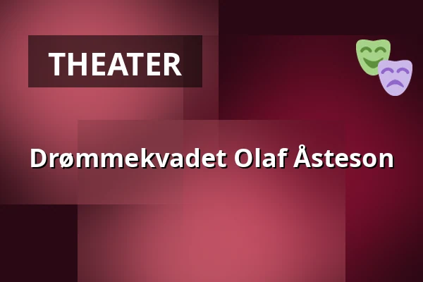 Drømmekvadet Olaf Åsteson — Audonicon, Skanderborg
