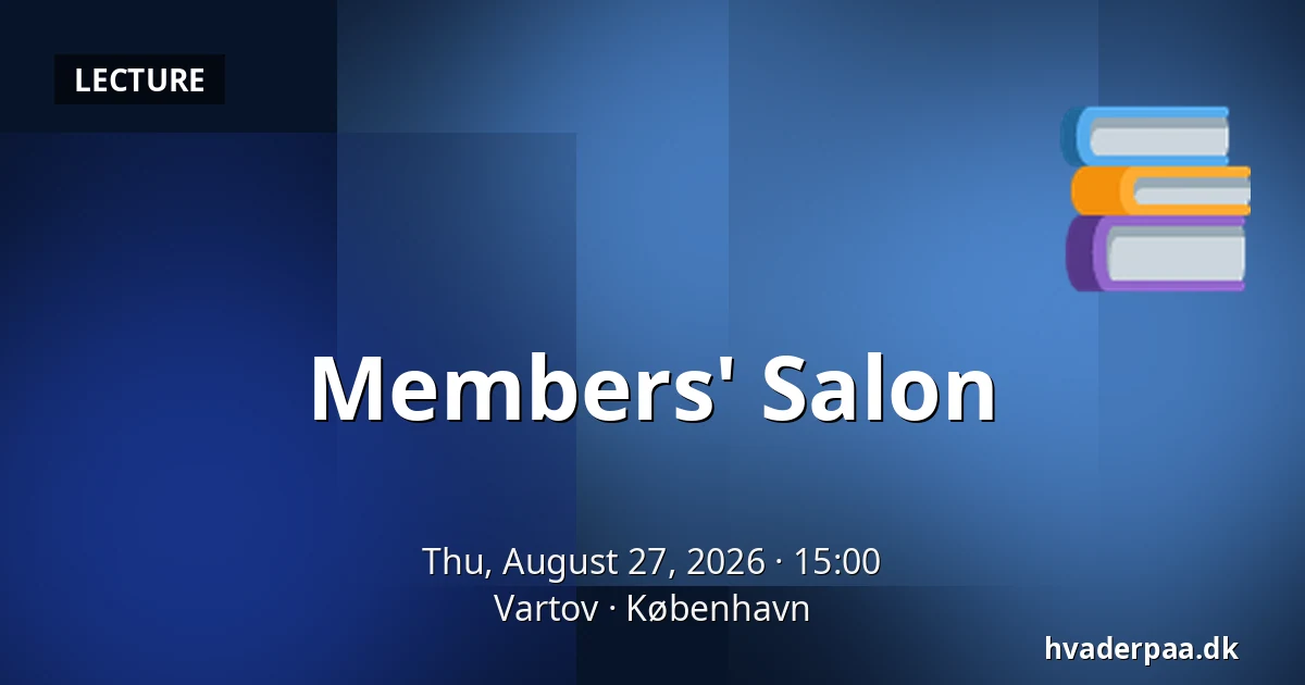 Members' Salon — Vartov, Copenhagen