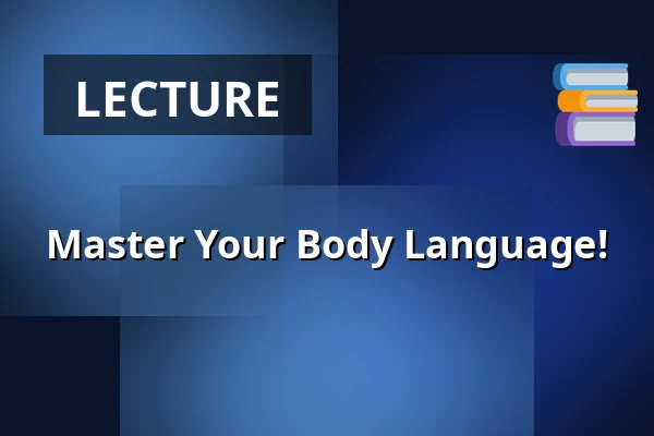 Master Your Body Language! — Kulturhuset Rejsestalden, Jægerspris