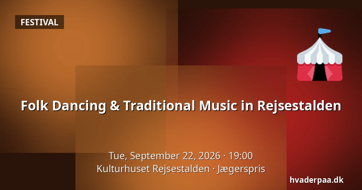 Folk Dancing & Traditional Music in Rejsestalden — Kulturhuset Rejsestalden, Jægerspris