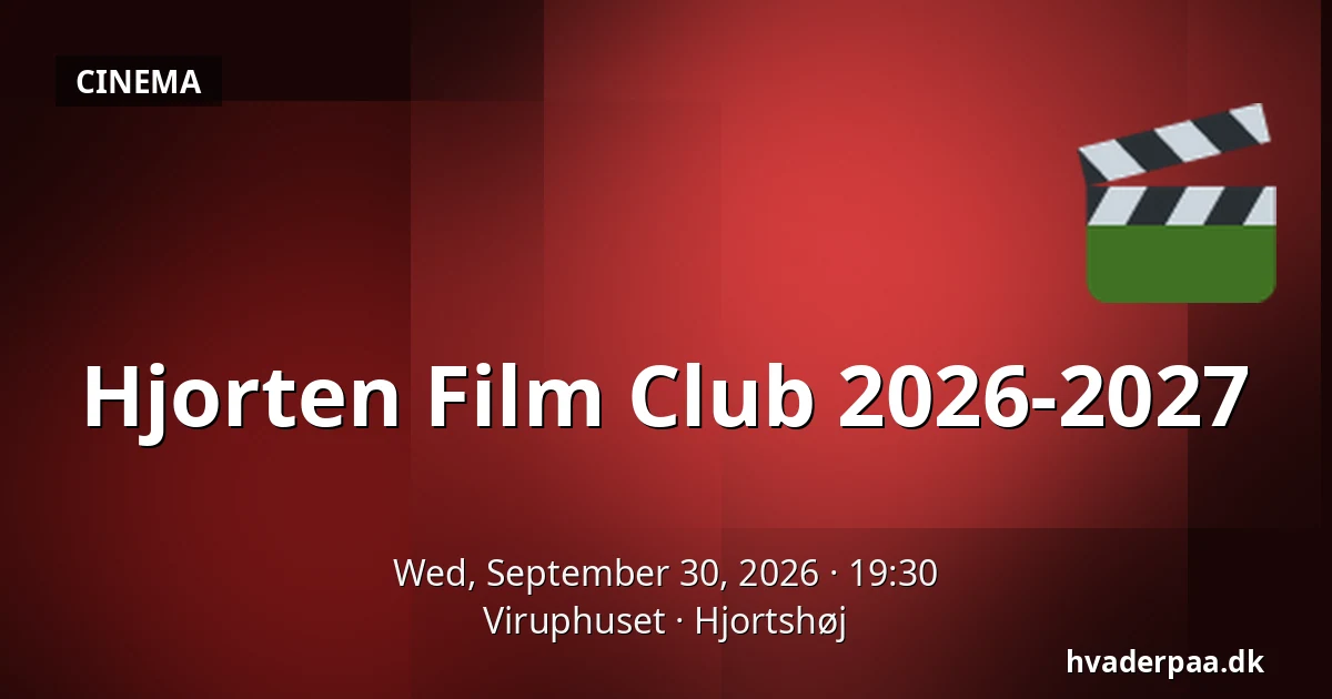 Hjorten Film Club 2026-2027 — Viruphuset, Hjortshøj