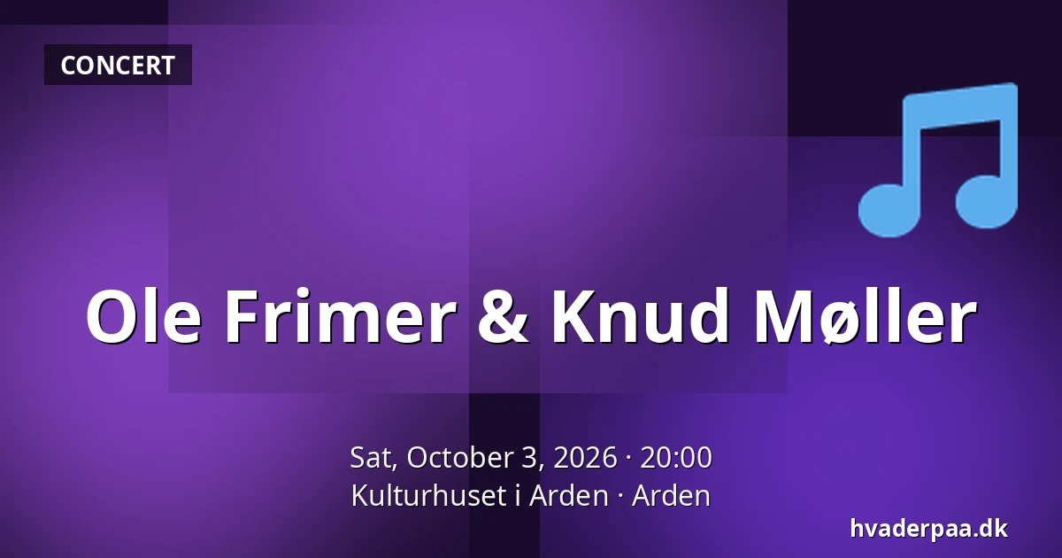 Ole Frimer & Knud Møller — Kulturhuset i Arden, Arden