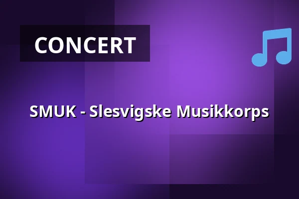 SMUK - Slesvigske Musikkorps — Syddansk Musikkonservatorium, Esbjerg