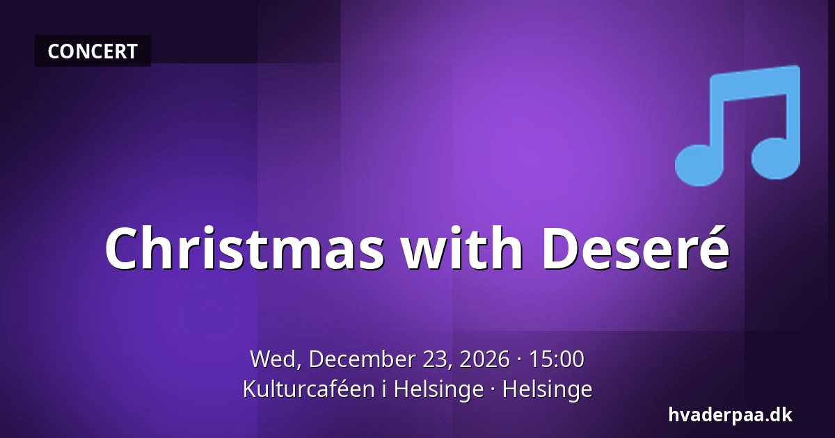 Christmas with Deseré — Kulturcaféen i Helsinge, Helsinge