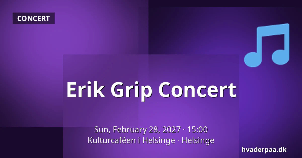 Erik Grip Concert — Kulturcaféen i Helsinge, Helsinge