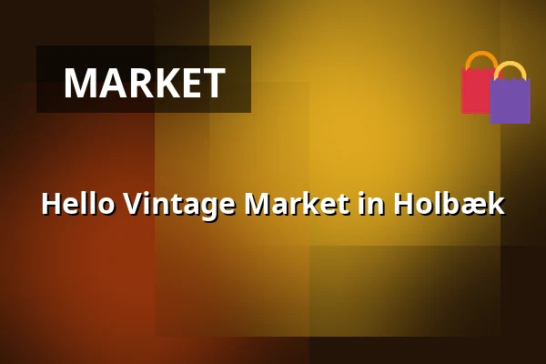 Hello Vintage Market in Holbæk — Stenhusvej 70 (tidligere VVS Eksperten), Holbæk