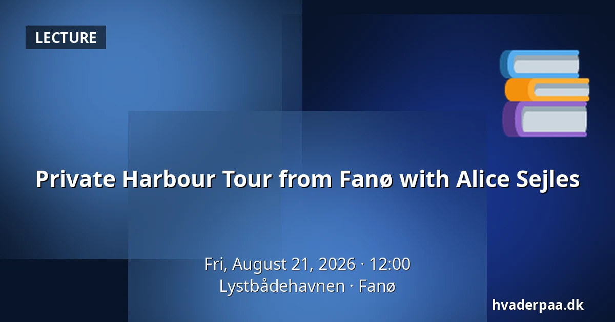 Private Harbour Tour from Fanø with Alice Sejles — Lystbådehavnen, Fanø