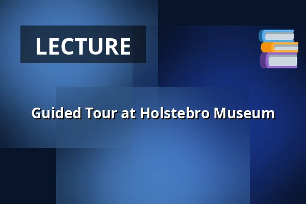 Guided Tour at Holstebro Museum — holstebro museum, Holstebro