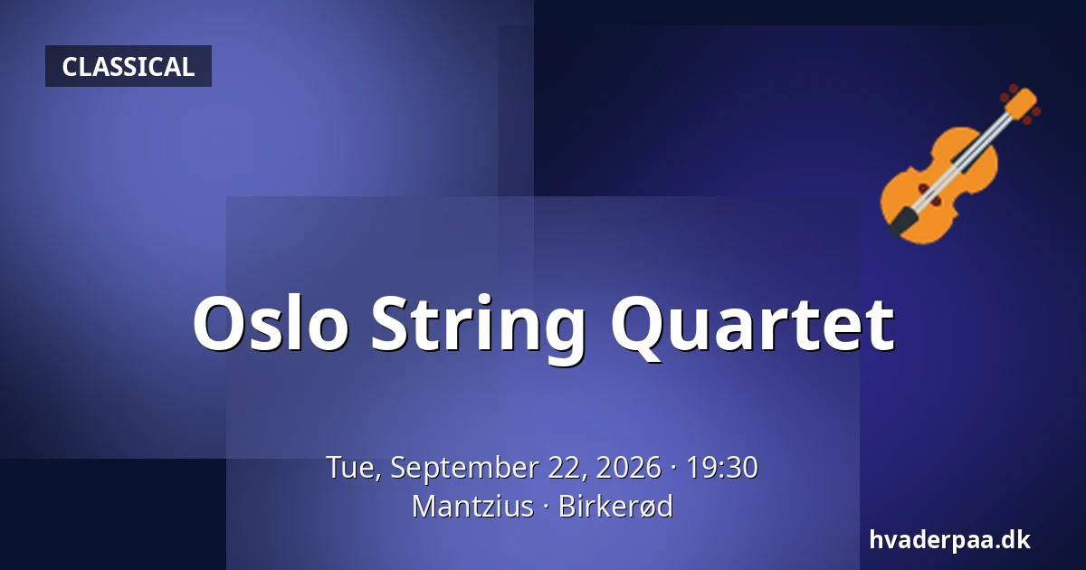 Oslo String Quartet — Mantzius, Birkerød