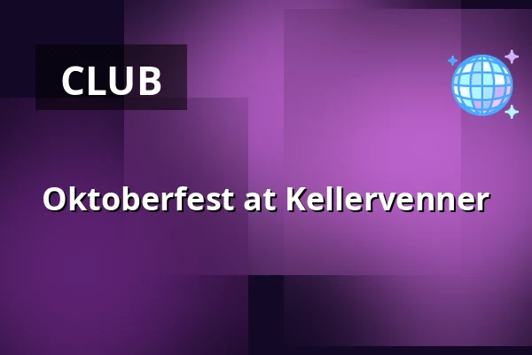 Oktoberfest at Kellervenner — Kellervenner, Copenhagen