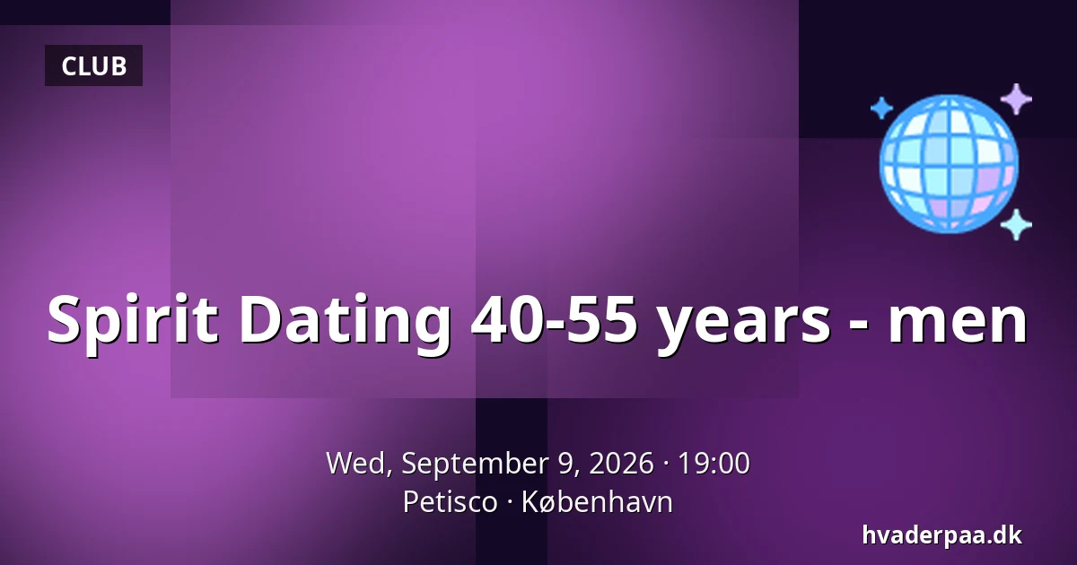 Spirit Dating 40-55 years - men — Petisco, Copenhagen