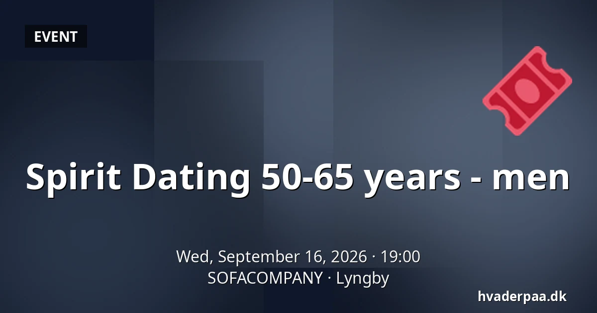 Spirit Dating 50-65 years - men — SOFACOMPANY, Lyngby