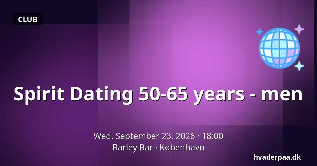 Spirit Dating 50-65 years - men — Barley Bar, Copenhagen