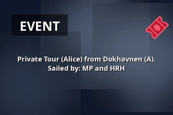 Private Tour (Alice) from Dokhavnen (A). Sailed by: MP and HRH — Dokhavnen Esbjerg, Esbjerg