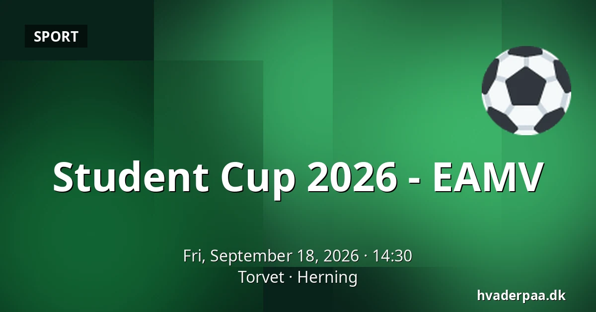 Student Cup 2026 - EAMV — Torvet, Herning