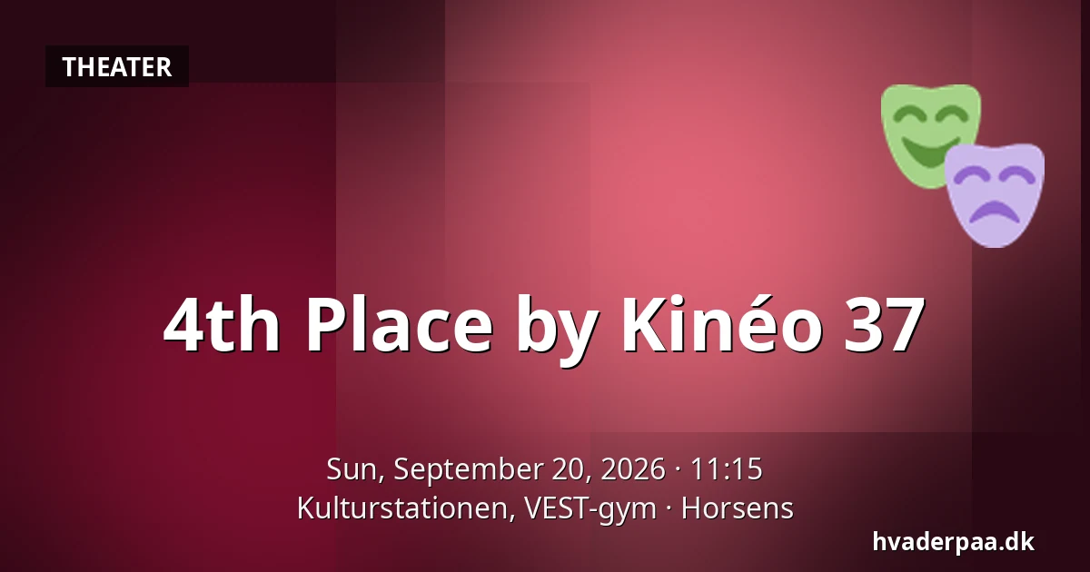 4th Place by Kinéo 37 — Kulturstationen, VEST-gym, Horsens