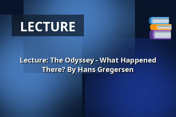 Lecture: The Odyssey - What Happened There? By Hans Gregersen — Folkekirkens Hus, Aalborg