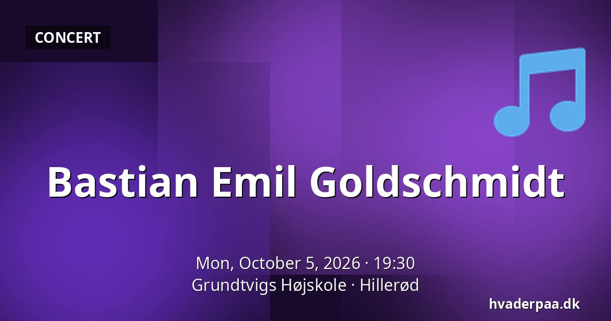Bastian Emil Goldschmidt — Grundtvigs Højskole, Hillerød