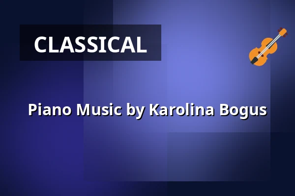 Piano Music by Karolina Bogus — Folkekirkens Hus, Aalborg