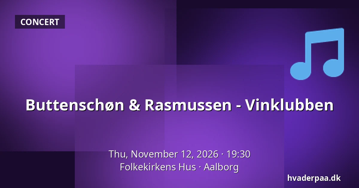 Buttenschøn & Rasmussen - Vinklubben — Folkekirkens Hus, Aalborg