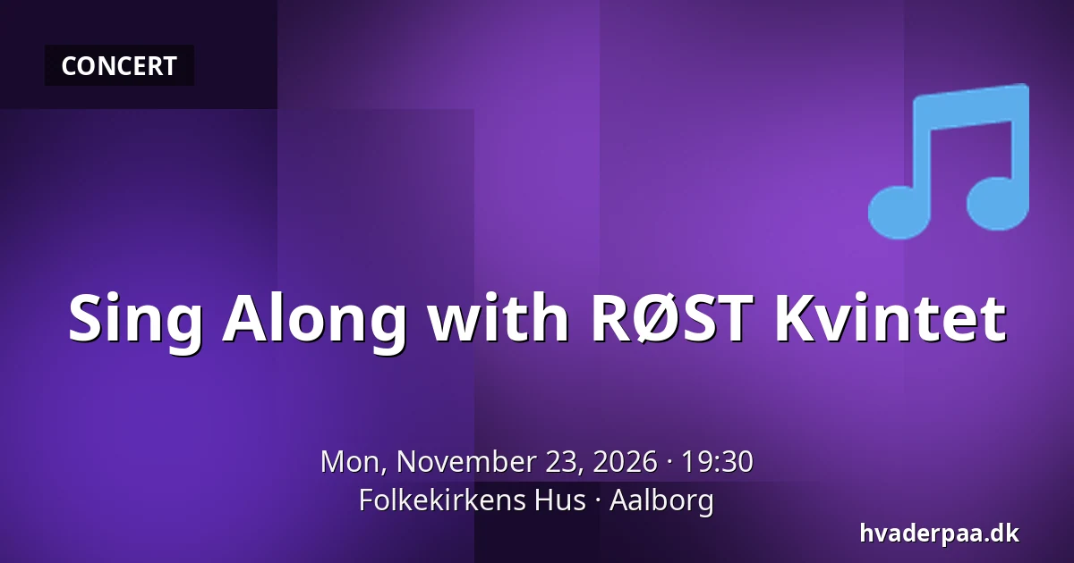 Sing Along with RØST Kvintet — Folkekirkens Hus, Aalborg