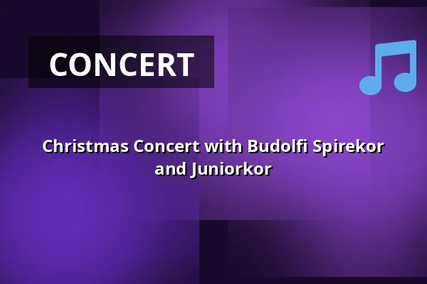 Christmas Concert with Budolfi Spirekor and Juniorkor — Folkekirkens Hus, Aalborg