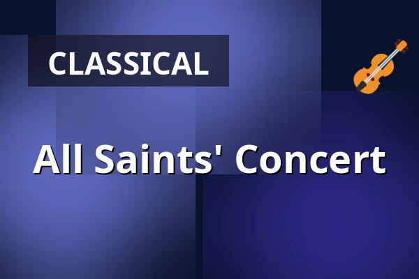 All Saints' Concert — Bagsværd Kirke, Bagsværd