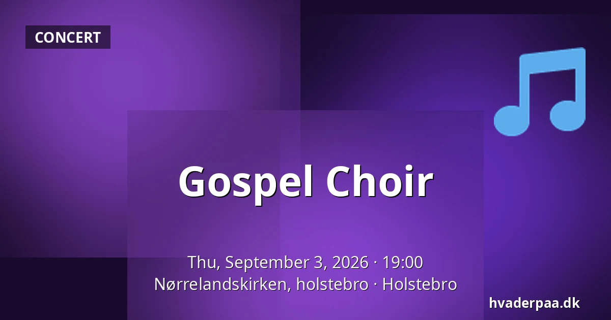 Gospel Choir — Nørrelandskirken, holstebro, Holstebro