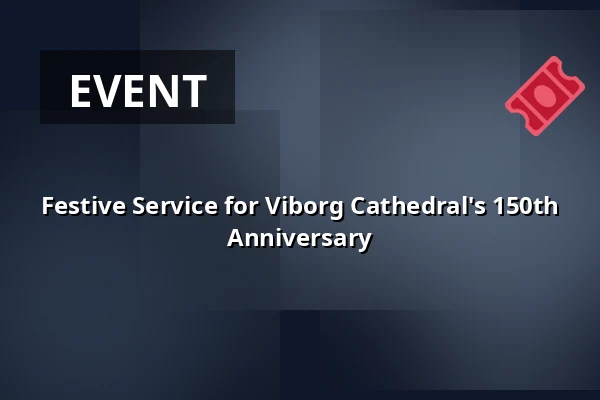 Festive Service for Viborg Cathedral's 150th Anniversary — Festsalen i sognegården, Viborg