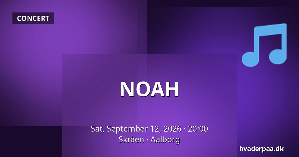 NOAH — Skråen, Aalborg
