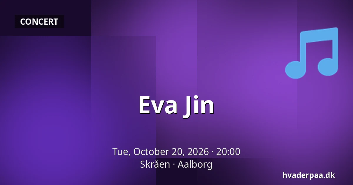Eva Jin — Skråen, Aalborg