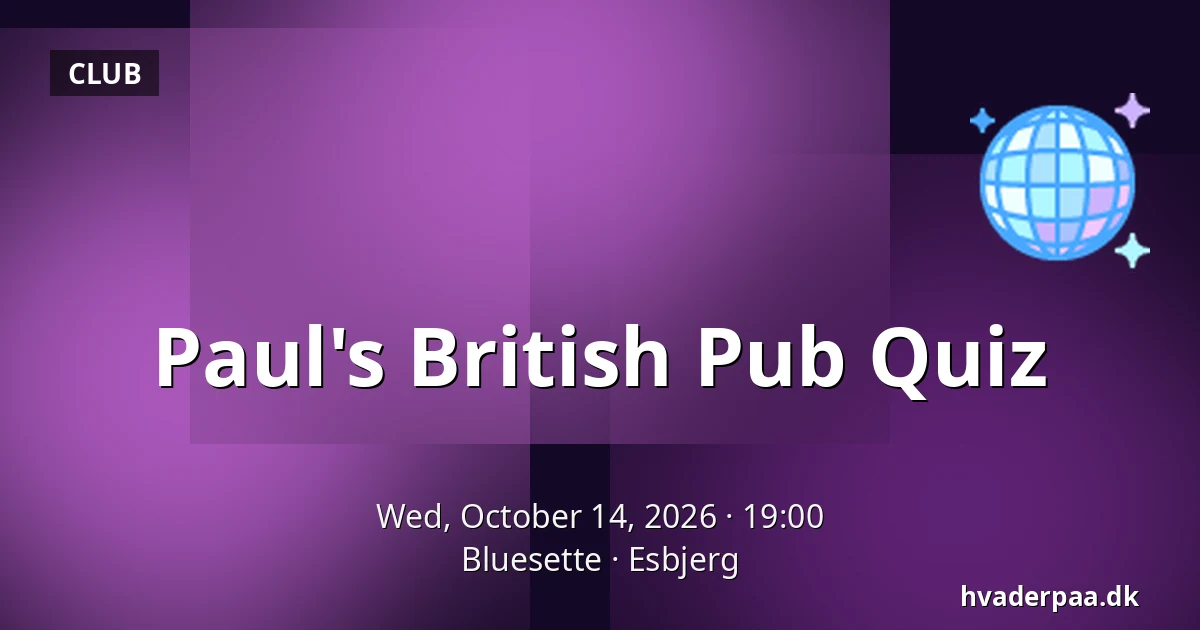 Paul's British Pub Quiz · Bluesette, Esbjerg