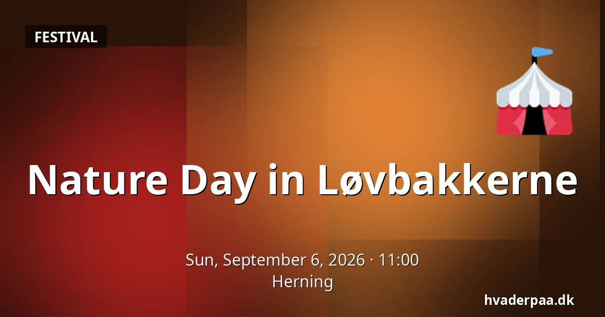 Nature Day in Løvbakkerne — Herning