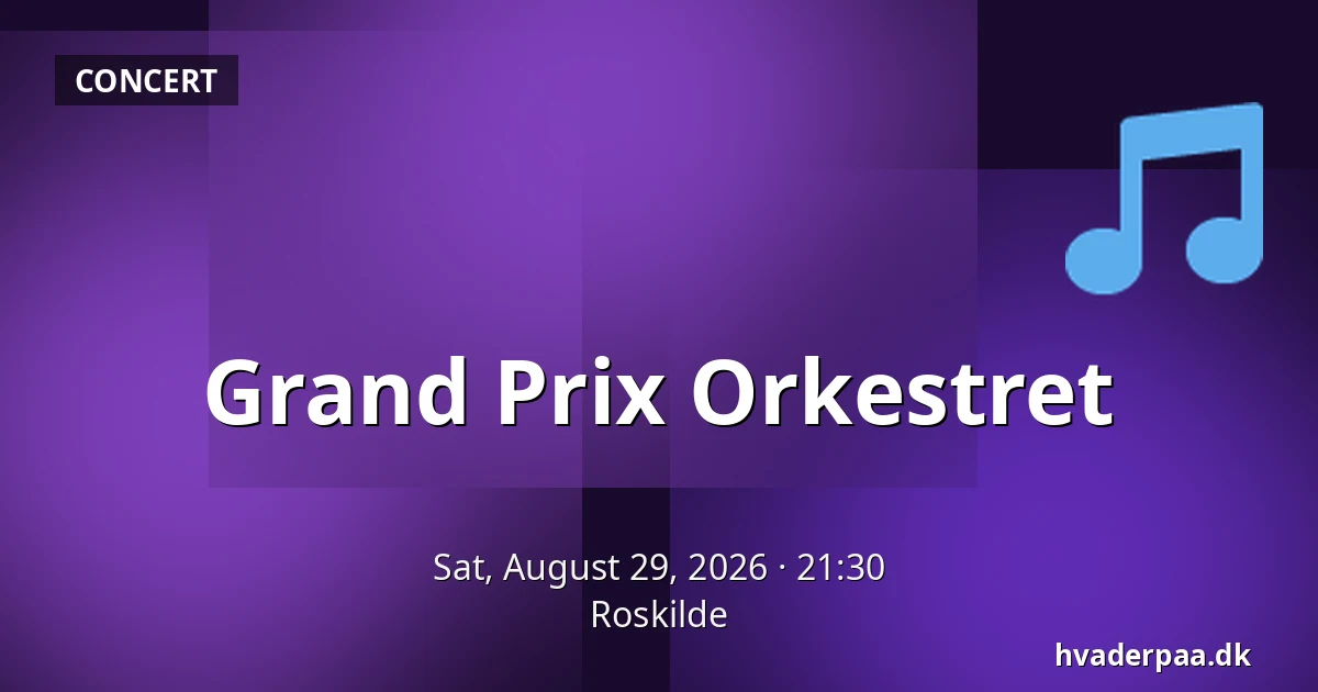 Grand Prix Orkestret — Roskilde