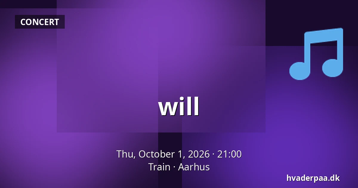 will — Train, Aarhus