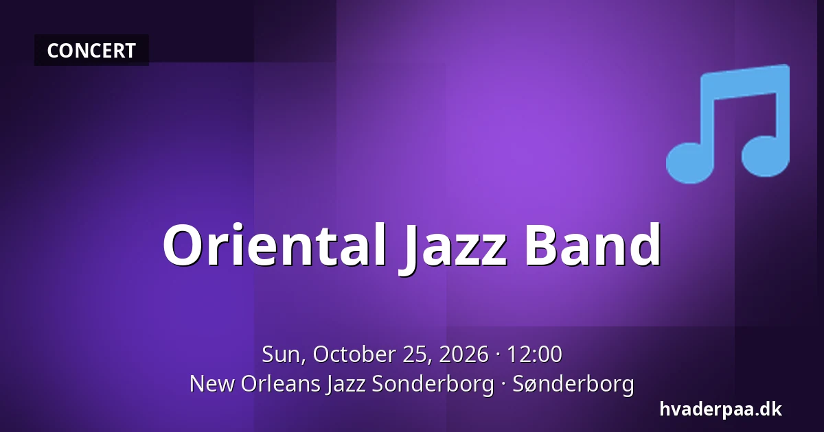 Oriental Jazz Band — New Orleans Jazz Sonderborg, Sønderborg