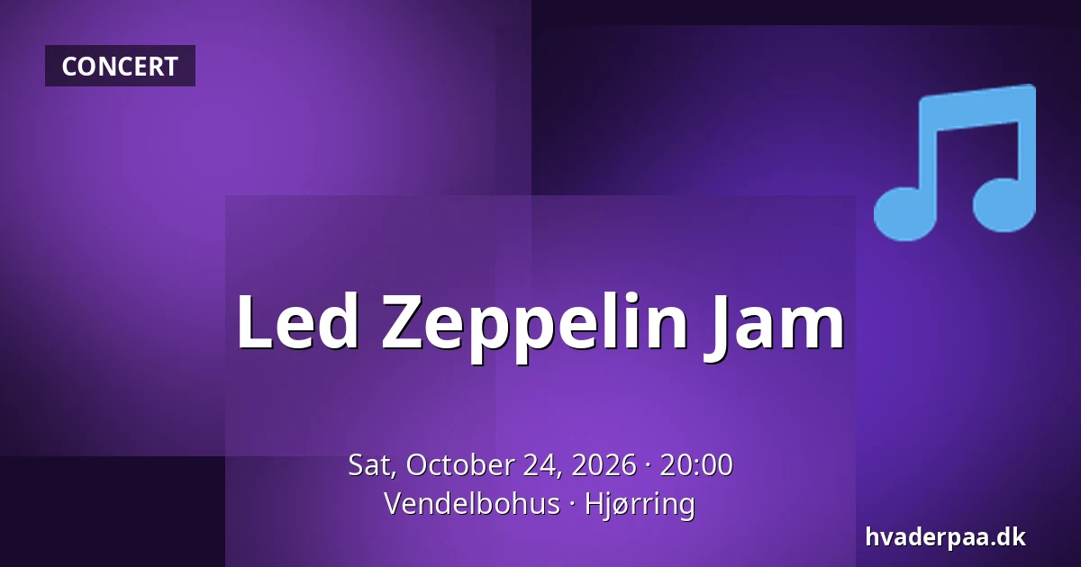 Led Zeppelin Jam — Vendelbohus, Hjørring