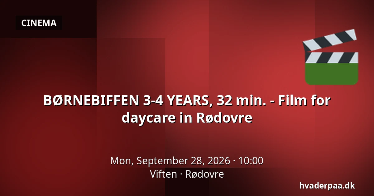 BØRNEBIFFEN 3-4 YEARS, 32 min. - Film for daycare in Rødovre · Viften, Rødovre