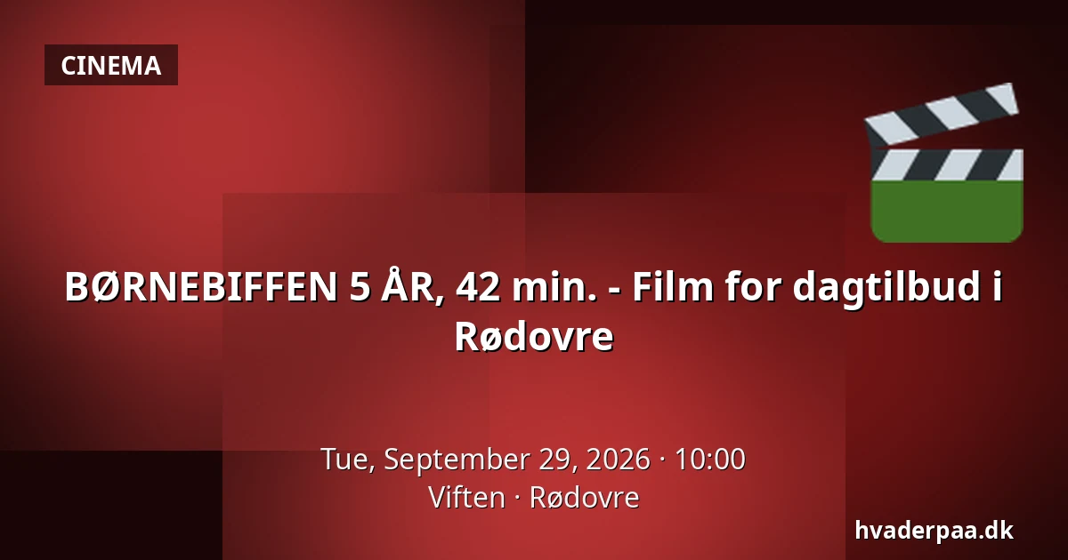 BØRNEBIFFEN 5 ÅR, 42 min. - Film for dagtilbud i Rødovre · Viften, Rødovre