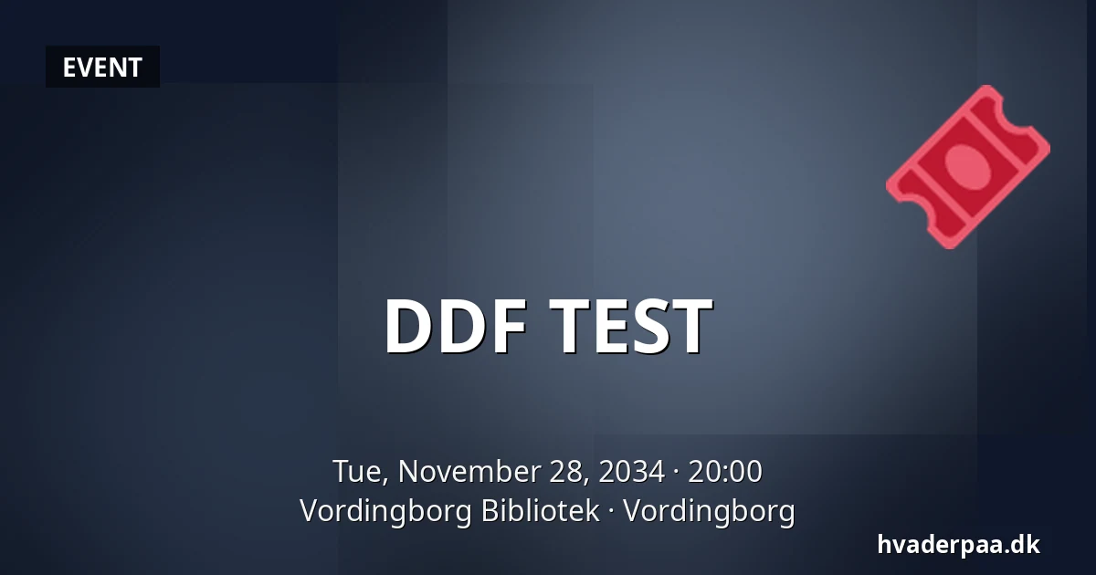 DDF TEST · Vordingborg Bibliotek, Vordingborg