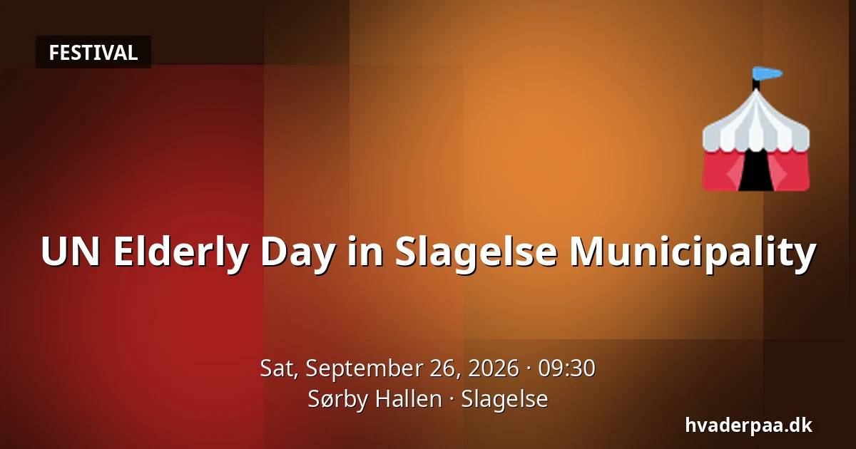 UN Elderly Day in Slagelse Municipality · Sørby Hallen, Slagelse