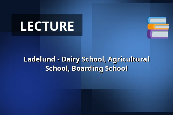 Ladelund - Dairy School, Agricultural School, Boarding School · Ladelund Efterskole, Vejen