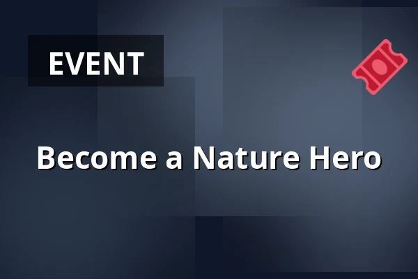Become a Nature Hero · Skørping