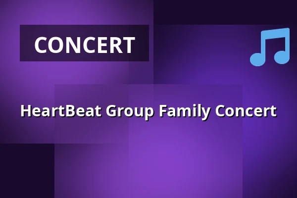 HeartBeat Group Family Concert · Foyeren, Nykøbing F. Teater, Nykøbing F