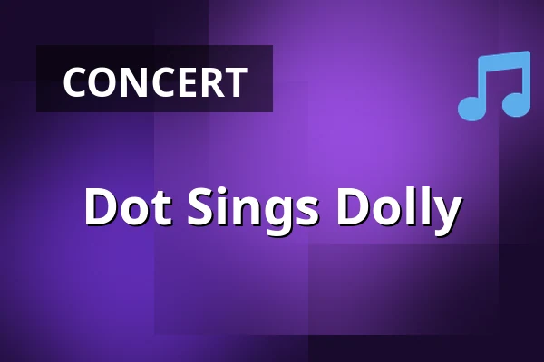 Dot Sings Dolly · Bluesette, Esbjerg